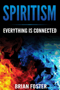 Spiritism - Everything Is Connected