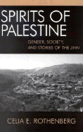 Spirits of Palestine: Gender, Society, and Stories of the Jinn