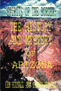 Spirits of the Border: The History and Mystery of Arizona