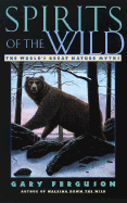 Spirits of the Wild: The World's Great Nature Tales