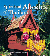 Spiritual Abodes of Thailand - Warren, William, and Broman, Barry (Photographer)