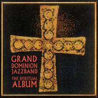 Spiritual Album - Grand Dominion Jazz Band