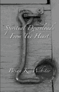 Spiritual Downloads from the Heart