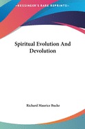 Spiritual Evolution And Devolution