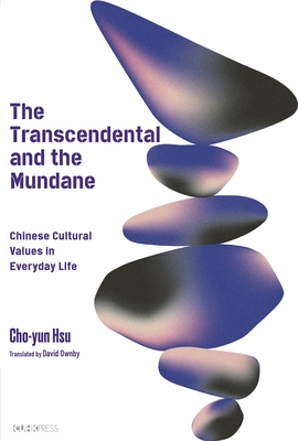 Spiritual Foundation of Chinese Culture - Hsu, Cho-yun, and Ownby, David