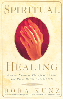 Spiritual Healing - Kunz, Dora