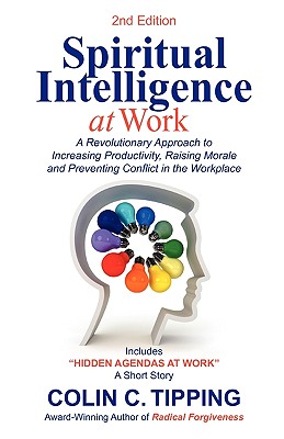 Spiritual Intelligence at Work - Tipping, Colin