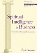 Spiritual Intelligence in Business - Alexander, Sarah