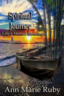 Spiritual Journey: Life's Eternal Blessings