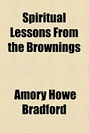 Spiritual Lessons from the Brownings