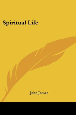 Spiritual Life - James, John