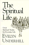 Spiritual Life - Underhill, Evelyn