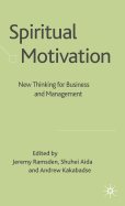 Spiritual Motivation: New Thinking for Business and Management