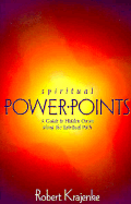 Spiritual Power Points: Hidden Oases Along the Spiritual Path