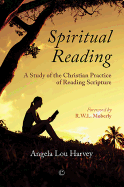 Spiritual Reading: A Study of the Christian Practice of Reading Scripture