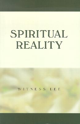 Spiritual Reality - Lee, Witness