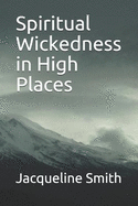 Spiritual Wickedness in High Places