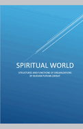 Spiritual World: Structures and Functions of Organizations