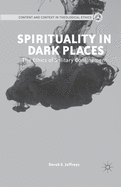 Spirituality in Dark Places: The Ethics of Solitary Confinement