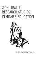 Spirituality Research Studies in Higher Education