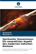 Spiritueller Humanismus: Ein wesentlicher Aspekt des modernen indischen Denkens