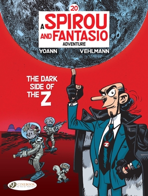 Spirou & Fantasio Vol 20: The Dark Side Of The Z - Vehlmann, Fabien