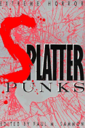 Splatter-Punks: The Definitive Anthology