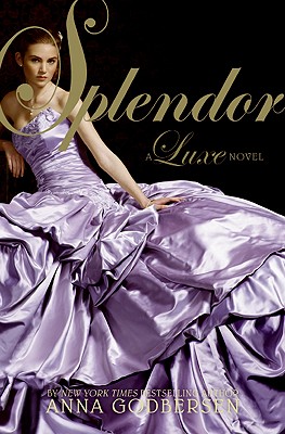 Splendor - Godbersen, Anna