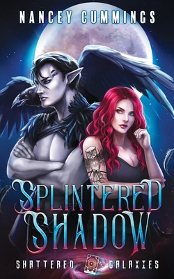 Splintered Shadow - Cummings, Nancey