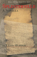 Splinterville: A Novella