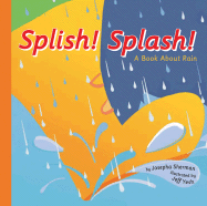 Splish Splash!: A Book about Rain