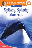 Splishy, Splashy Mammals