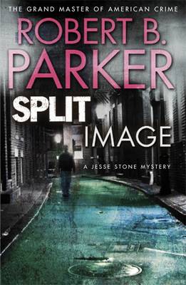 Split Image: A Jesse Stone Mystery - B. Parker, Robert