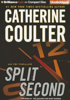 Split Second - Coulter, Catherine, and Costanzo, Paul (Read by), and Raudman, Renee (Read by)