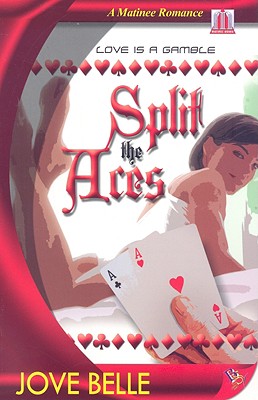 Split the Aces - Belle, Jove