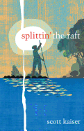 Splittin' the Raft