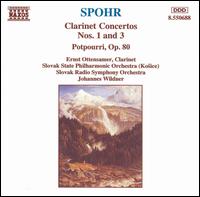 Spohr: Clarinet Concertos Nos. 1 & 3 - Ernst Ottensamer (clarinet); Johannes Wildner (conductor)
