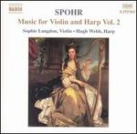Spohr: Music for Violin and Harp, Vol. 2