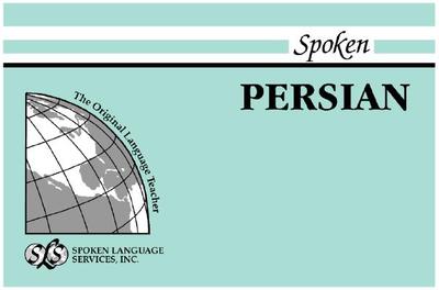 Spoken Persian - Obolensky, Serge, and Panah, K Y, and Nouri, F K