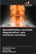 Spondilolistesi cervicale degenerativa: una revisione narrativa