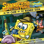 Spongebob Detectivepants in the Case of the Ruined Sign