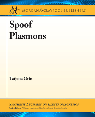 Spoof Plasmons - Gric, Tatjana