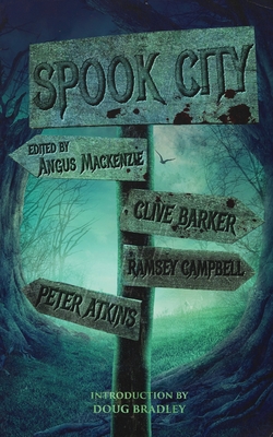 Spook City - Campbell, Ramsey, and Barker, Clive, and Atkins, Peter