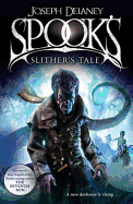 Spook's: Slither's Tale: Book 11 - Delaney, Joseph