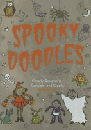Spooky Doodles: Ghostly Designs to Complete and Create