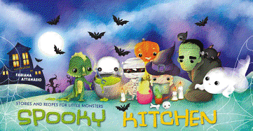 Spooky Kitchen: Stories and Recipes for Little Monsters