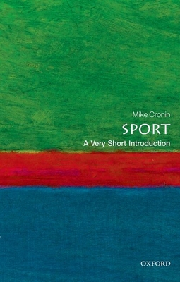 Sport: A Very Short Introduction - Cronin, Mike