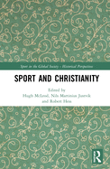 Sport and Christianity: Historical Perspectives