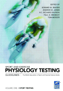 Sport and Exercise Physiology Testing Guidelines: Volume I - Sport Testing: The British Association of Sport and Exercise Sciences Guide