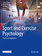 Sport and Exercise Psychology: Theory and Application